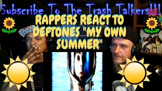 Rappers React To Deftones quotMy Own Summerquot [upl. by Beare]