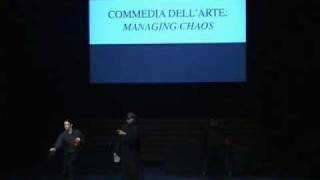 Commedia dellarte Managing Chaos [upl. by Wrennie]