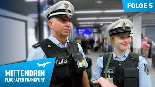 Deutschlands größte Polizeidienststelle Teil 1  Mittendrin  Flughafen Frankfurt 5 [upl. by Philomena]