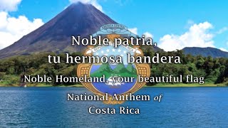 National Anthem Costa Rica  Noble patria tu hermosa bandera [upl. by Osmond]