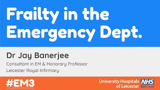 Frailty in the Emergency Department [upl. by Adnilema]