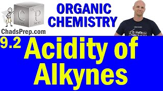 92 Acidity of Alkynes  Organic Chemistry [upl. by Lorna]