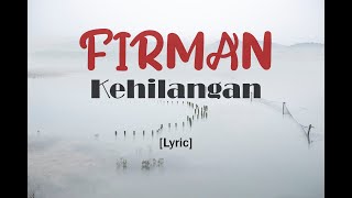 Firman  Kehilangan  Lyric [upl. by Josie682]