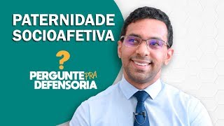 Paternidade socioafetiva O que é Como fazer o reconhecimento [upl. by Jervis641]