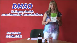 DMSO  Najlepszy środek przeciwzapalny i przeciwbólowy  Sosnówka 200621 [upl. by Nicholl]