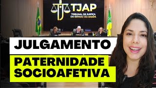 JULGAMENTO PATERNIDADE SOCIOAFETIVA [upl. by Flemings162]