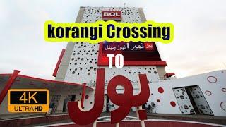 Korangi Crossing To BOL CHANNEL Street View  BOL HOUSE  Karachi Streets [upl. by Maddock]